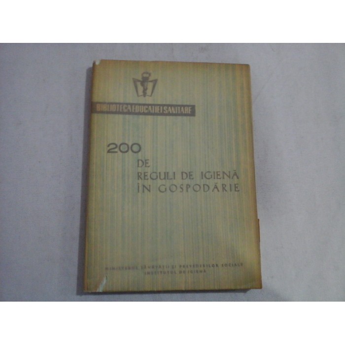   200  DE  REGULI  DE  IGIENA  IN  GOSPODARIE  - V.  Dumitrescu * Gh. Romanescu    